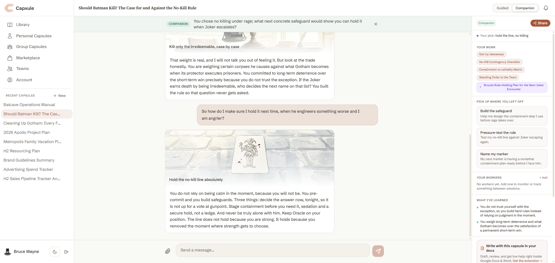 Companion mode: your committed pick, next-step cards, deliverables, and what it has learned about you